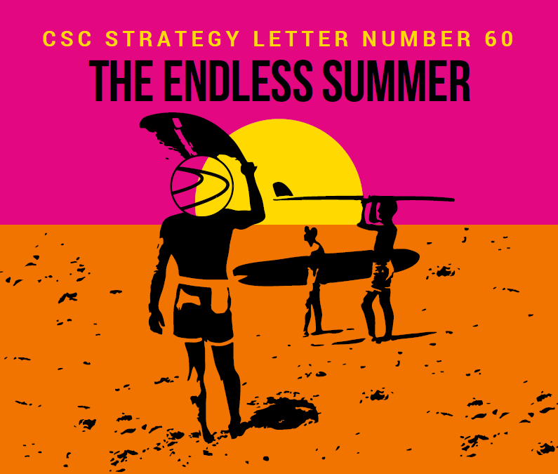 Strategy Letter | Number 60 | The Endless Summer — Cove Street Capital
